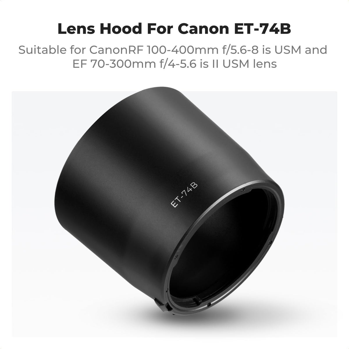 ET-74B 100-400mm f/5.6-8 70-300mm f/4-5.6 67mm K&F CONCEPT Lens Hood Replace of Hood Compatible with Canon RF is USM